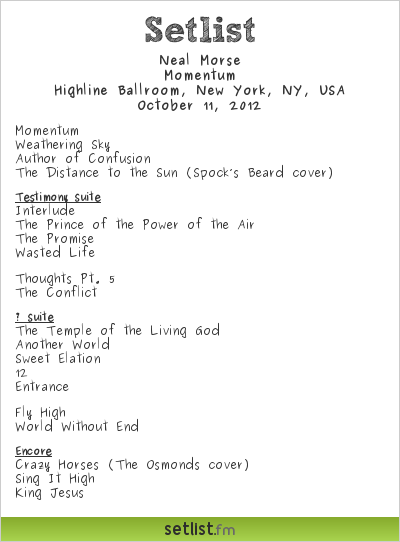 Neal Morse Setlist Highline Ballroom, New York, NY, USA 2012, Momentum