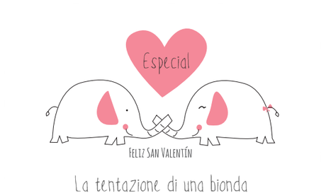 Especial ♥ San Valentín