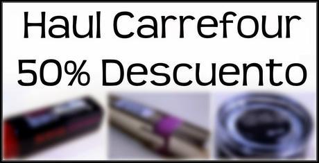 Haul Carrefour: 50% Descuento