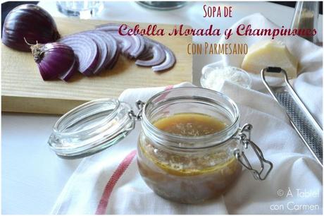 Sopa de Cebolla Morada y Champiñones con Parmesano