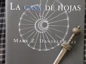 CASA HOJAS. Mark Danielewski (2000)