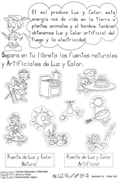 Fuentes naturales y artificiales de luz y calor: 2do grado Fuentes naturales y artificiales de luz y calor Pensamiento lógico