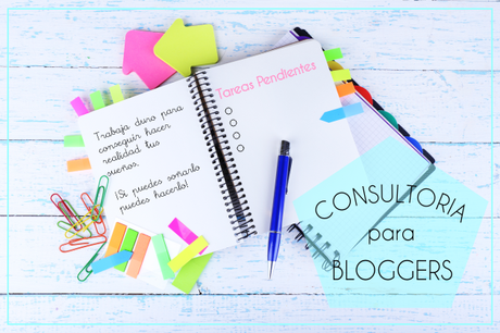 Consultoria para Bloggers: Mis 7 Consejos para ser un buen Blogger