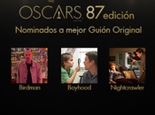 quiniela Oscars 2015: Mejor guión original mejor adaptado