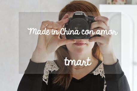 Made in China con amor : Tmart Made in China con amor : Tmart
