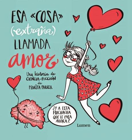 Esa cosa (extraña) llamada amor, Pedrita Parker