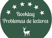 Booktag: PROBLEMAS LECTORES