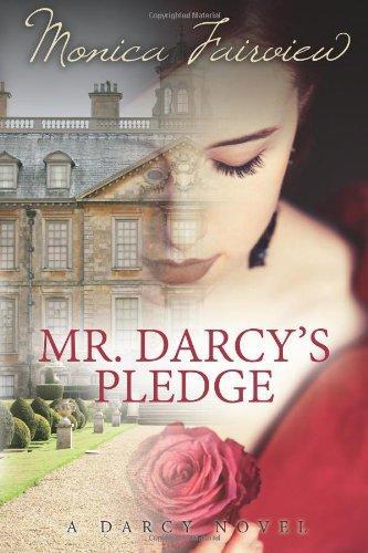 Reseña #77: Mr. Darcy's Pledge - Mr. Darcy's Challenge de Monica Fairview Reseña #77: Mr. Darcy's Pledge - Mr. Darcy's Challenge de Monica Fairview