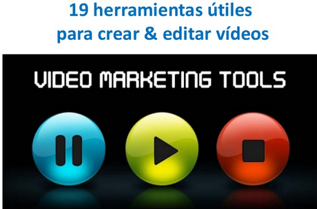 19 herramientas para crear y editar vídeos @AndreasWiechert
