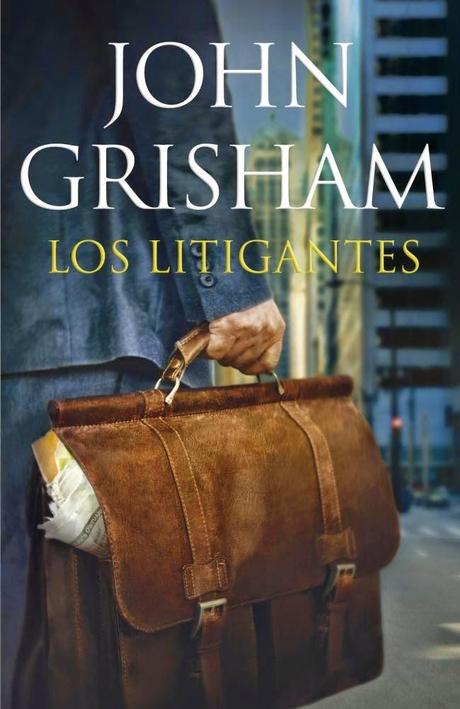 Los litigantes. Una novela de John Grisham