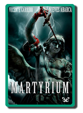 Martyrium (Nieves Abarca y Vicente Garrido)