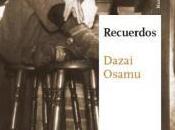 “Recuerdos” Osamu Dazai (seudónimo)