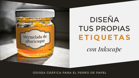 cómo diseñar tus propias etiquetas con Inkscape