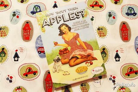 How  'bout them apples? The Balm: cómo me enamora esta marca