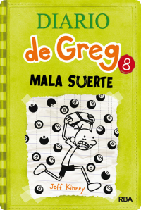 Reseña: Mala suerte (#8 Diario de Greg)- Jeff Kinney