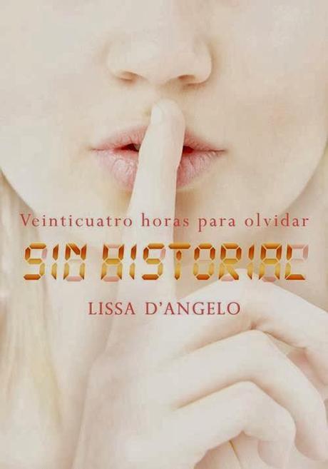 RESEÑA: SIN HISTORIAL, Lissa D'Angelo