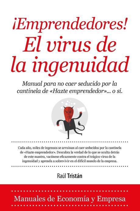 Entrevista a Raúl Tristán (85), autor de «¡Emprendedores! El virus de la ingenuidad»