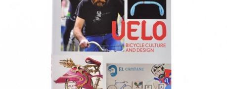 Ya está aquí el libro que convirtió la bici en objeto de moda: Velo, Bicycle culture and design Ya está aquí el libro que convirtió la bici en objeto de moda: Velo, Bicycle culture and design