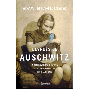 Después de Auschwitz, de Eva Schloss