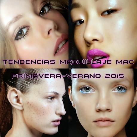Tendencias Maquillaje MAC Primavera-Verano 2015