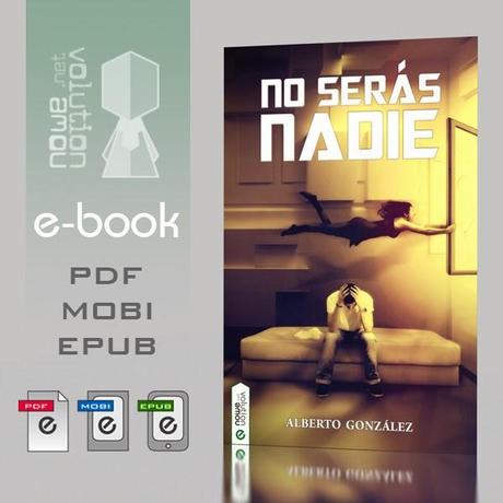 .: No serás nadie de Alberto González - ya en ebook :.