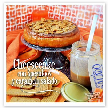 TARTA DE QUESO DE CARAMELO SALADO Y SPECULOOS / SALTED CARAMEL AND SPECULOOS CHEESECAKE