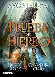 Reseña: La prueba de hierro ~ Cassandra Clare & Holly Black: Reseña: La prueba de hierro ~ Cassandra Clare & Holly Black: