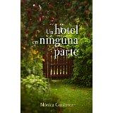 El hotel que inspiró “Un hotel en ninguna parte”