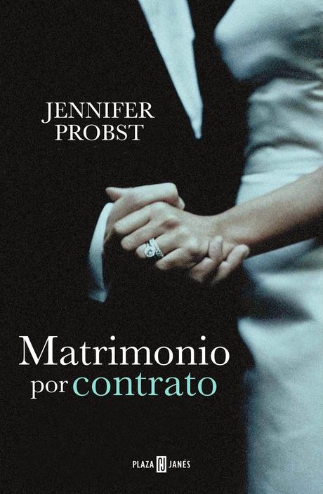 Matrimonio por contrato, Jennifer Probst (I)