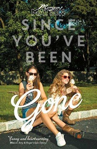 Reseña: Since You've Been Gone de Morgan Matson
