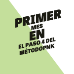 Primer mes en el paso 4 del MétodoPNK