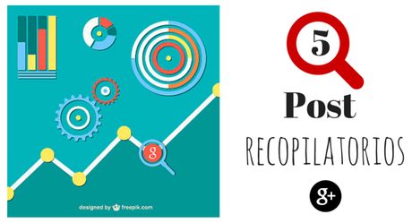 recopilacion- entradas-google-plus Recopilación de 5 entradas sobre Google Plus