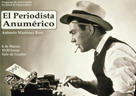 Antonio Matínez Ron: El periodista anumérico [Conferencia]