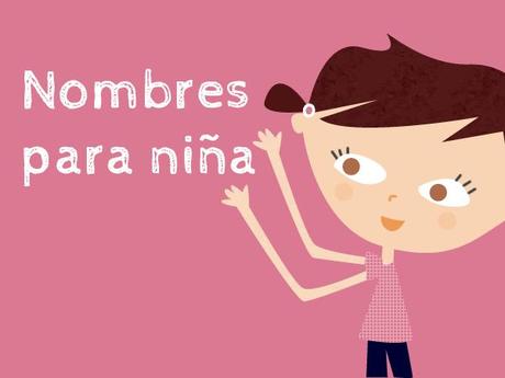 Top de Nombres de Niñas Modernos y Actuales. ¡Escoge con Certeza!