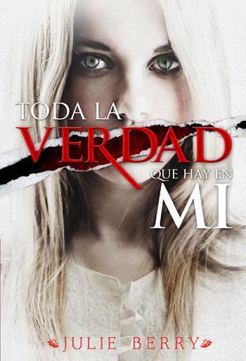 Novedad | Toda la verdad que hay en mí | Julie Berry