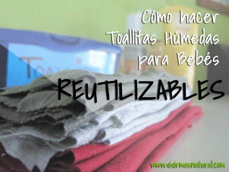 Cómo hacer toallitas húmedas para bebé, reutilizables!!!