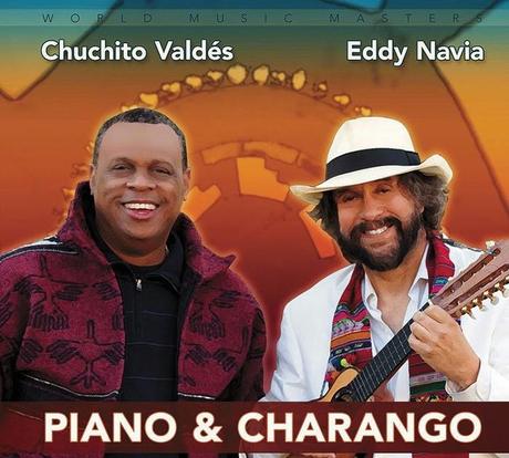 Chuchito Valdés & Eddy Navia – Piano & Charango (2012)