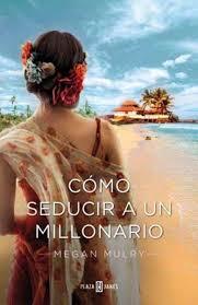 Reseña | Cómo seducir a un millonario | Megan Mulry