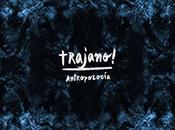 Recomendación: Trajano!, ecos post-punk español