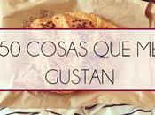 cosas gustan...!