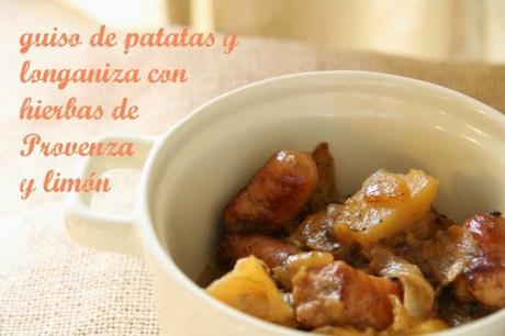 receta: guiso de patatas y longaniza a las hierbas provenzales y limón