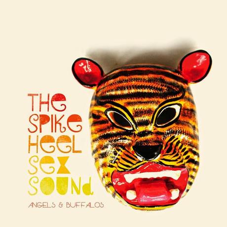 [Disco] The Spike Heel Sex Sound - Angels & Buffalos (2014)