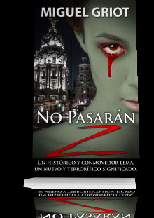 No Pasarán Z (Saga) de Miguel Griot