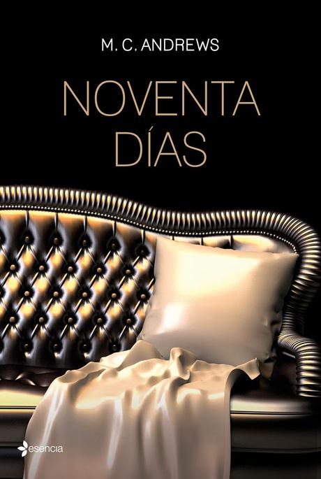 Noventa días, de M.C. Andrews (I)