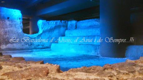 EL MUHBA, EN LA BARCELONA D'ABANS, D'AVUI I DE SEMPRE...1-03-2015...!!!