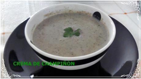 CREMA DE CHAMPIÑÓN CREMA DE CHAMPIÑÓN