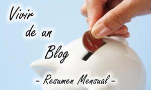 Vivir de un blog - Resumen mensual