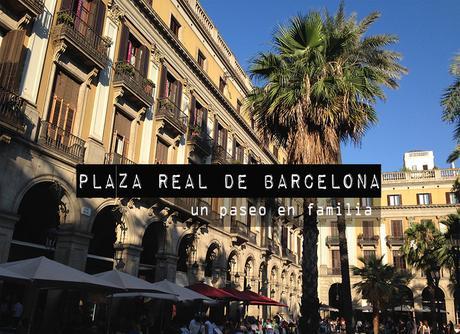 Paseo en familia por la plaza Real plaza real barcelona