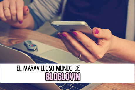 El maravilloso mundo de Bloglovin.