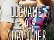 Llévame cualquier lugar